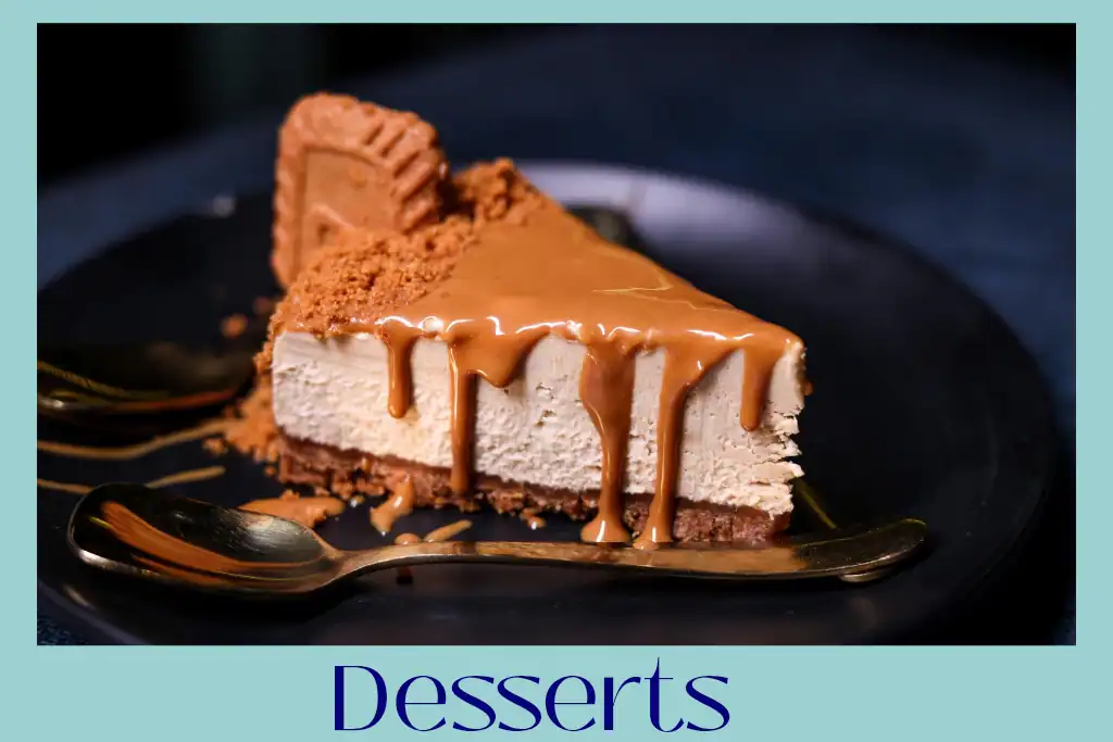 Desserts